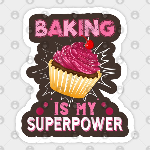 Baking Is My Superpower Delicious Sticker by Urbanprint